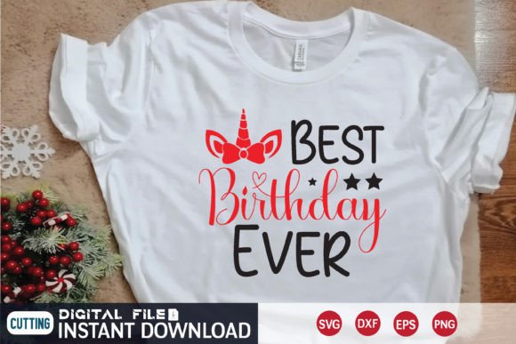 Best Birthday Ever Svg Design Graphics