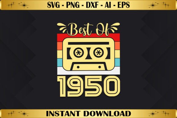 Best of 1950 Birthday Gifts Vintage Graphics & T-Shirt Designs