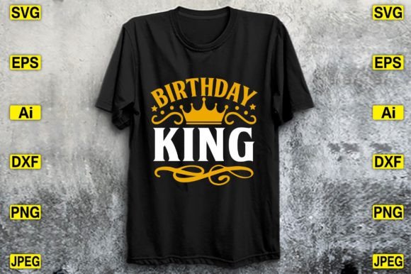 Birthday King SVG T-shirt Design Cute