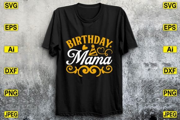Birthday Mama SVG T-shirt Cute Files