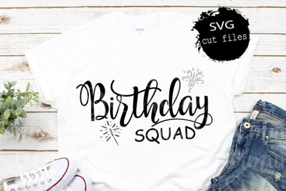 Birthday Squad Svg, Birthday Shirt Svg