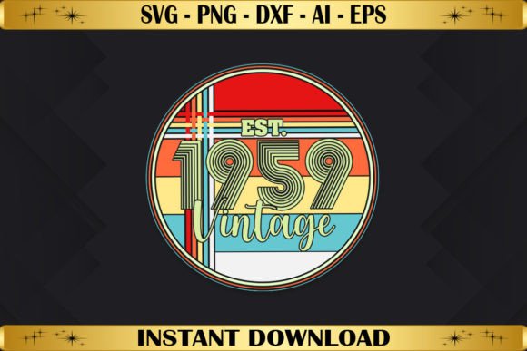 Est 1959 Vintage Birthday: Graphics & T-Shirt Designs