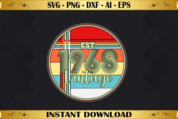 Est 1968 Vintage Birthday Graphics for T-Shirt Designs