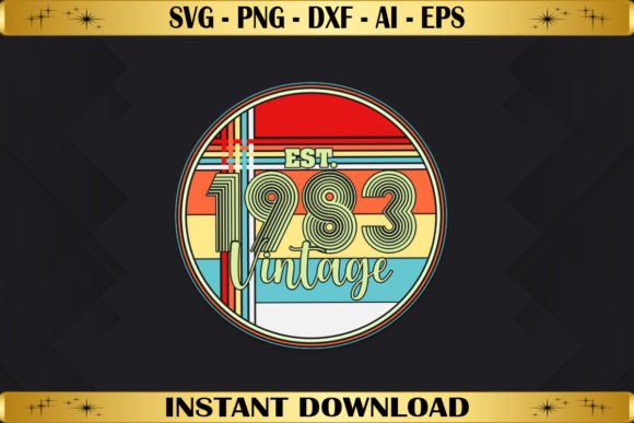 Est 1983 Vintage Birthday: Graphics & T-Shirt Designs