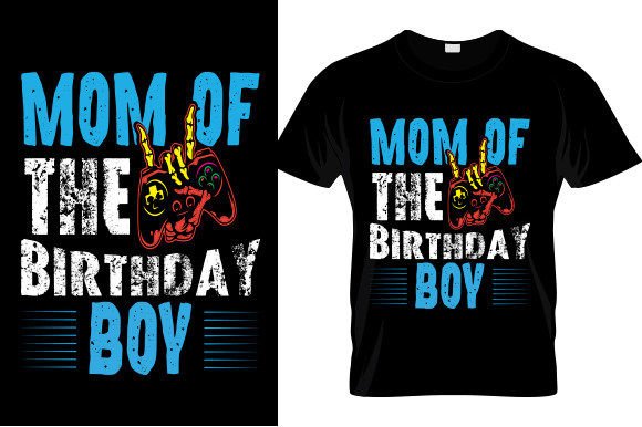 Mom of the Birthday Boy T-shirt Design