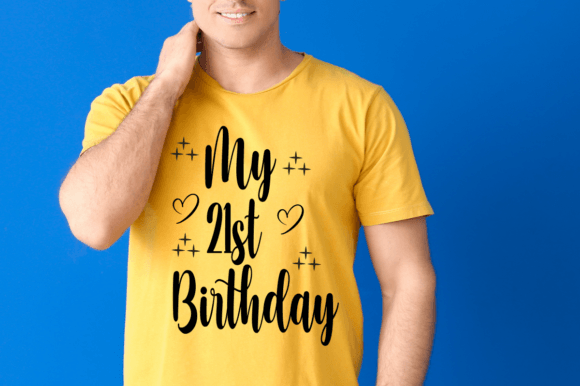 My 21st Birthday SVG T-shirt Design: A Hands-On Review