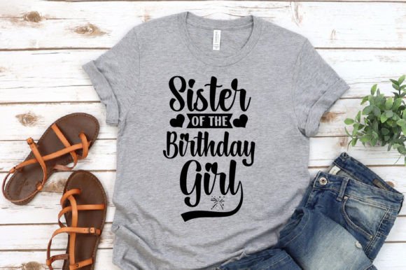 Sister Birthday Girl T-shirt Design Graphics