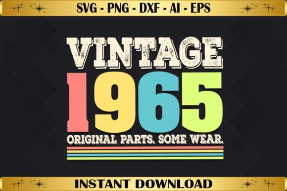 Vintage 1965 Original Parts Birthday: Graphics & T-Shirt Designs