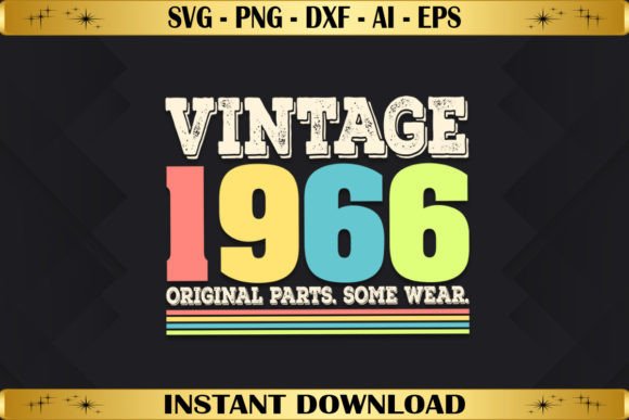 Vintage 1966 Original Parts Birthday Graphics & T-Shirt Designs