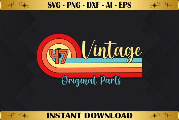 Vintage 47 Original Parts Birthday: Real Talk Before You Stitch